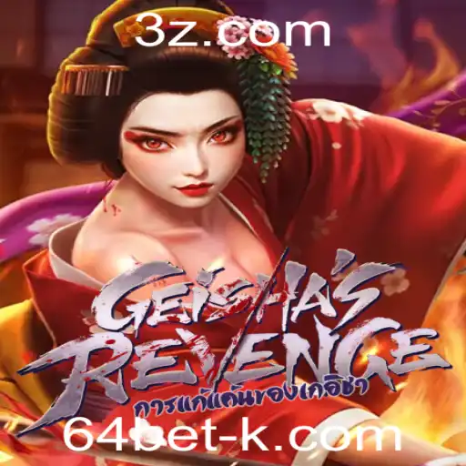 GeishasRevenge: A New Era in Gaming with 64bet